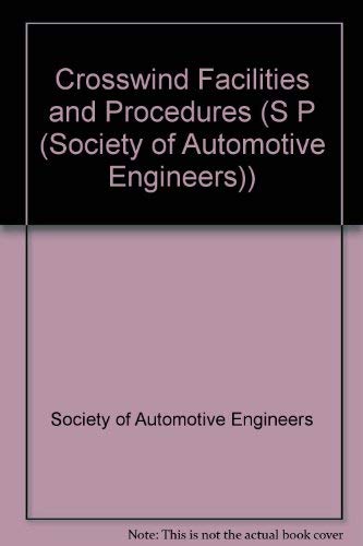 Crosswind Facilities and Procedures (S P (Society of Automotive Engineers)) Business & Technology