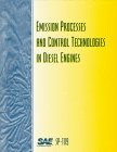 Emission Processes and Control Technologies in Diesel Engines (S P (Society of Automotive Engineers)) Business & Technology