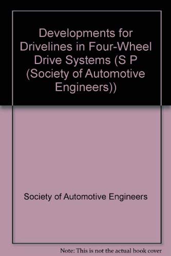 Developments for Drivelines in Four-Wheel Drive Systems (S P (Society of Automotive Engineers)) Business & Technology