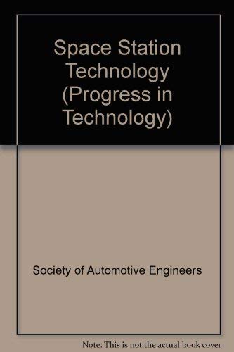 Space Station Technology (Progress in Technology) Business & Technology