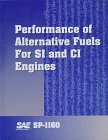 Performance of Alternative Fuels for Si and Ci Engines (S P (Society of Automotive Engineers)) Business & Technology