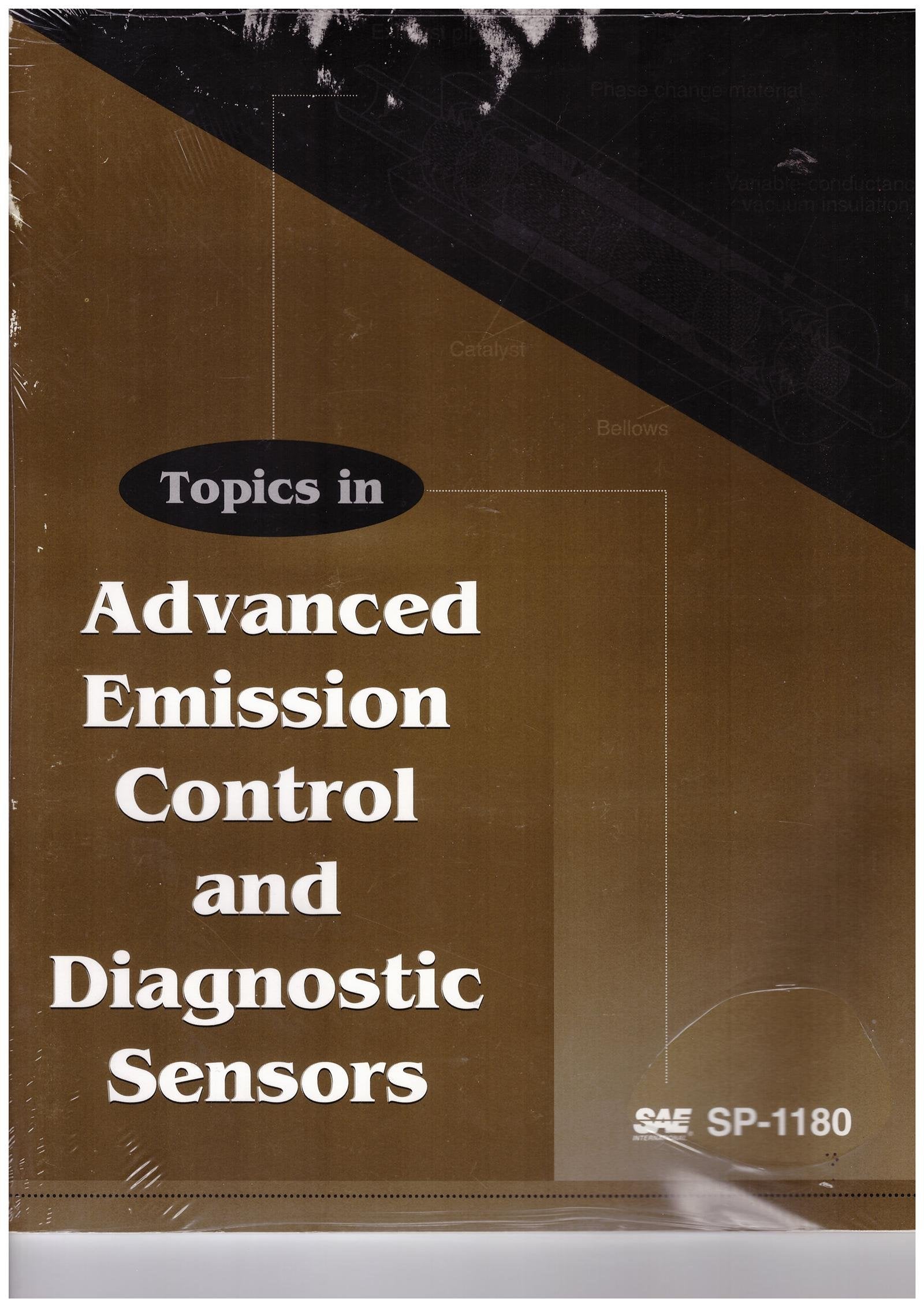 Topics in Advanced Emission Control and Diagnostic Sensors: Composition, Performance, Engines and Systems (S P (Society of Automotive Engineers)) Business & Technology