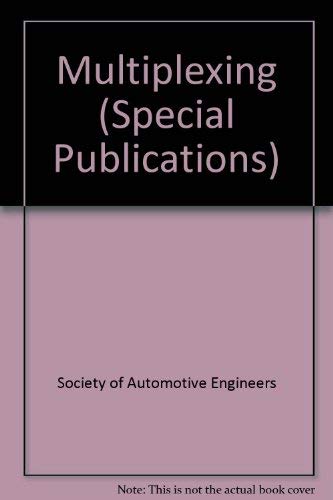 Multiplexing (S P (Society of Automotive Engineers)) Business & Technology