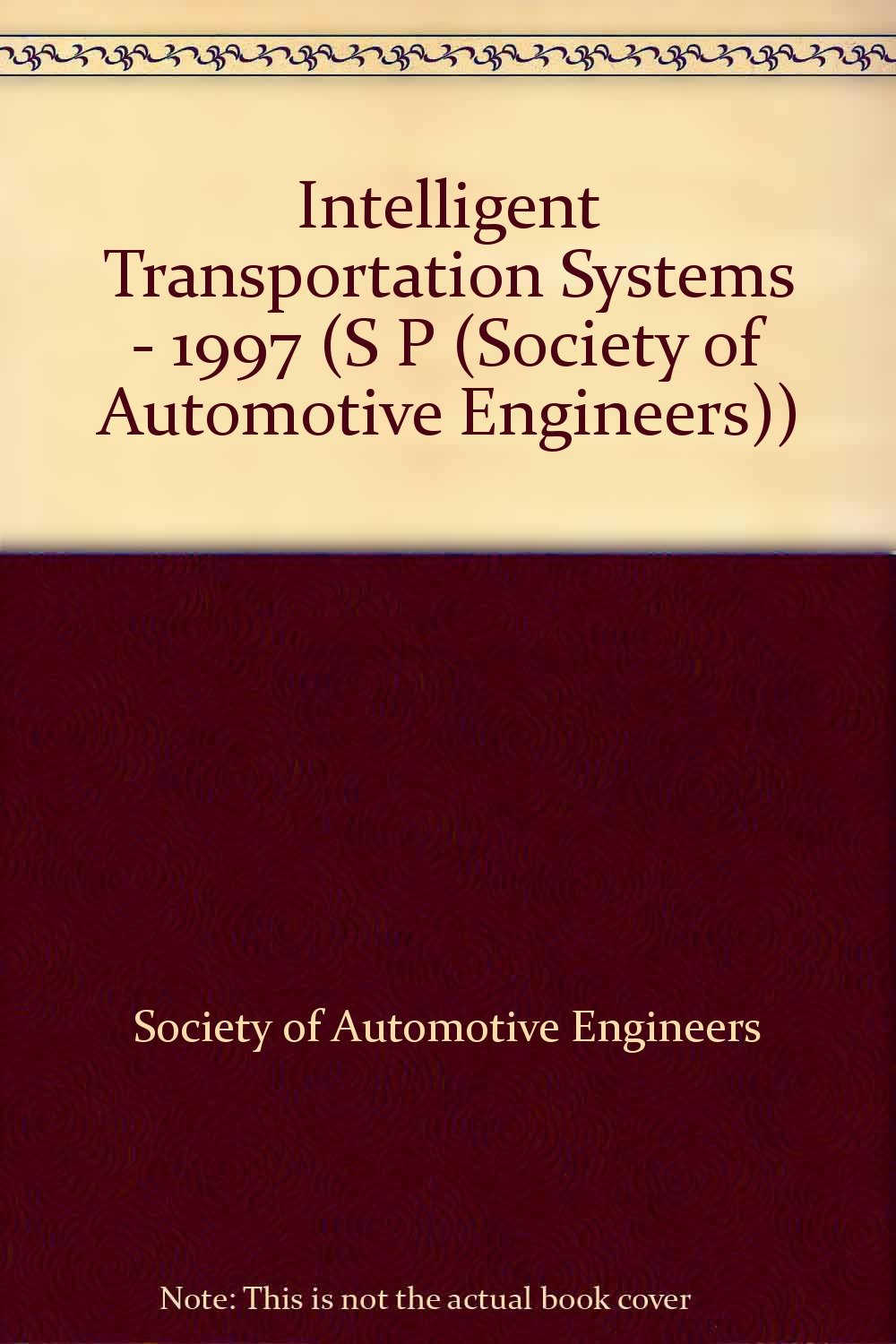 Intelligent Transportation Systems - 1997 (S P (Society of Automotive Engineers)) Leisure, Home & Garden