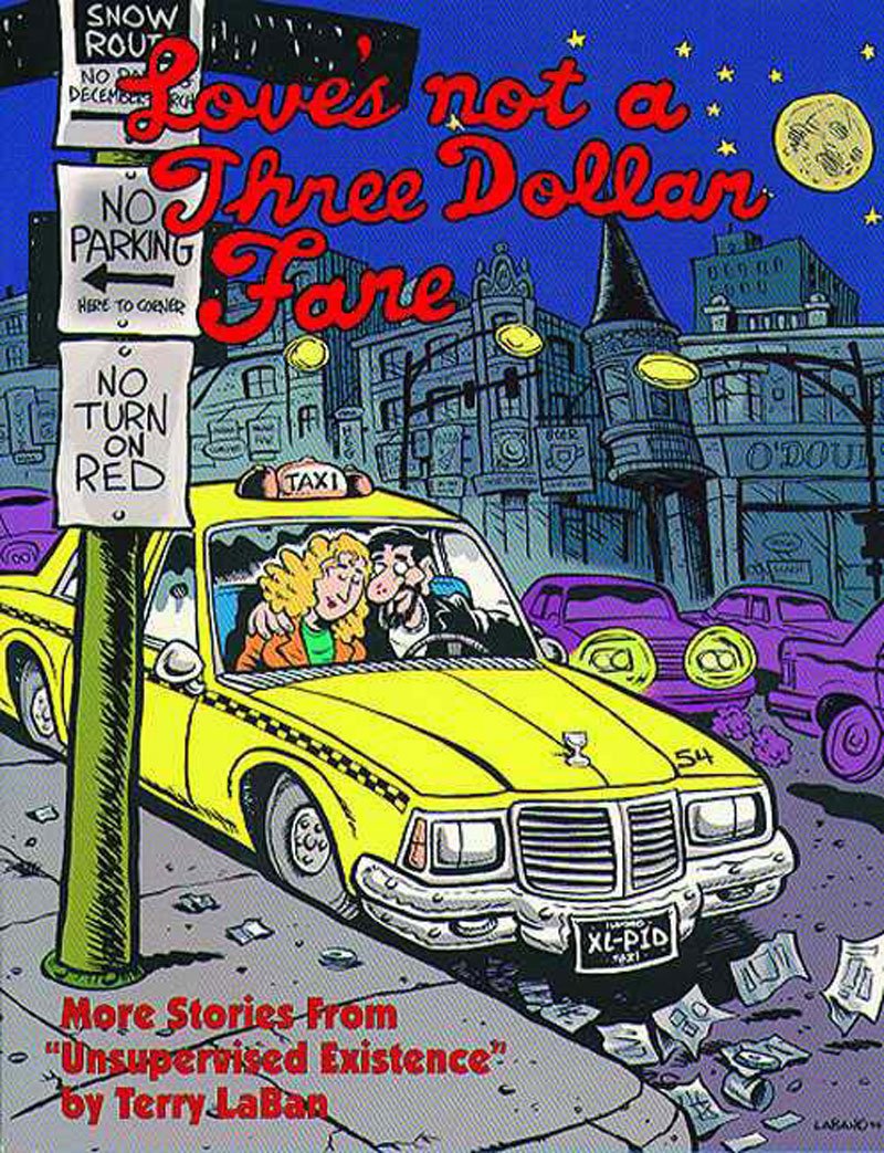 Love's Not a Three Dollar Fare: More Stories from Unsupervised Existence Manga