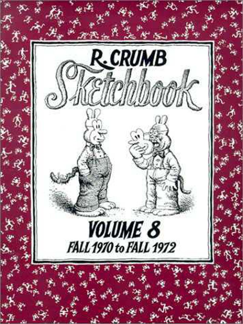The R. Crumb Sketchbook: Fall 1970 to Fall 1972 book