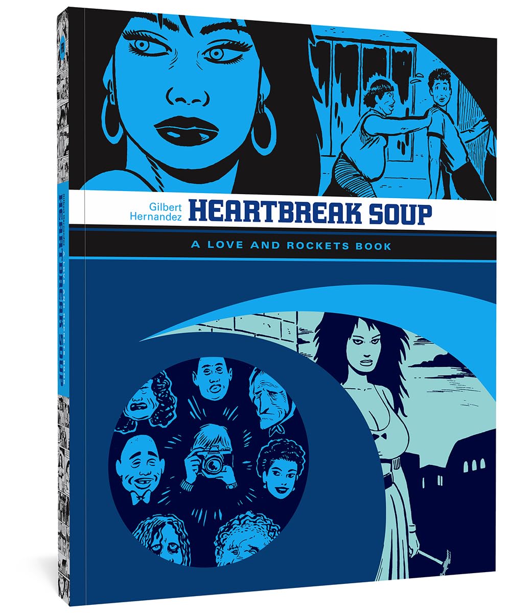 Heartbreak Soup: A Love and Rockets Book (LOVE & ROCKETS LIBRARY GILBERT GN) LGBTQ+