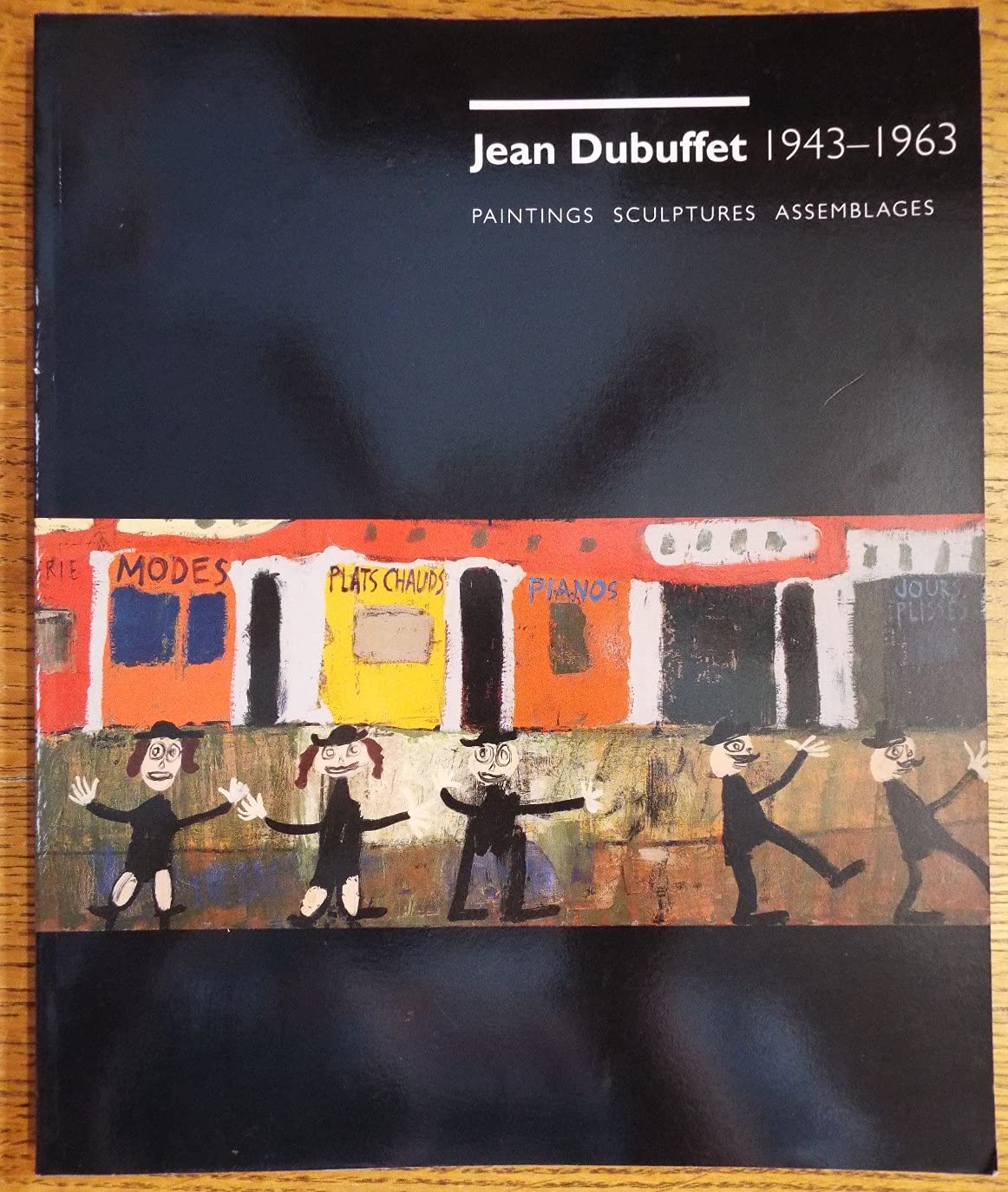 Jean Dubuffet 1943-1963: Paintings Sculptures Assemblages Film, Art & Culture