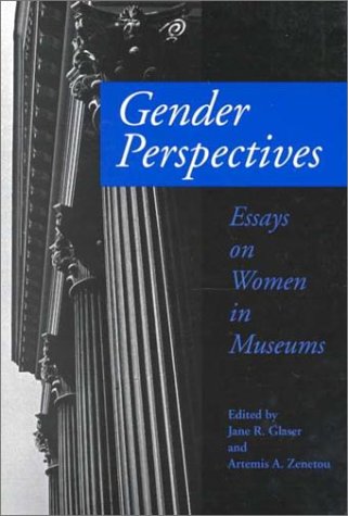 Gender Perspectives: Essays on Women in Museums book
