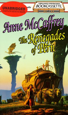 The Renegades of Pern (The Dragonriders of Pern) Action & Adventure