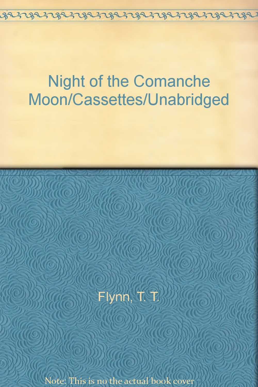 Night of the Comanche Moon/Cassettes/Unabridged Books