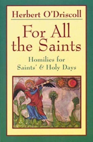For All the Saints: Homilies for Saints' and Holy Days Religion & Esotericism