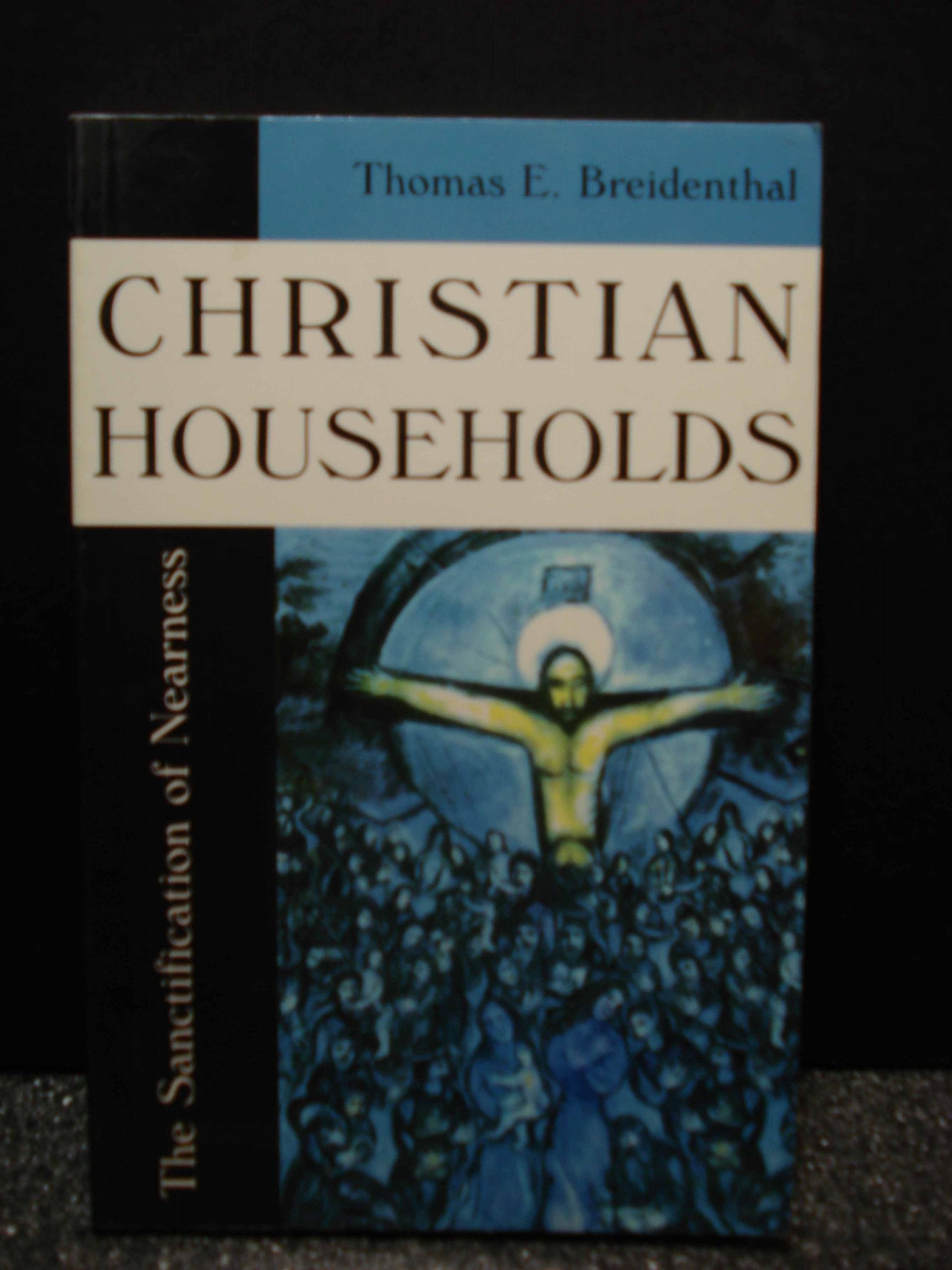 Christian Households: The Sanctification of Nearness Religion & Esotericism