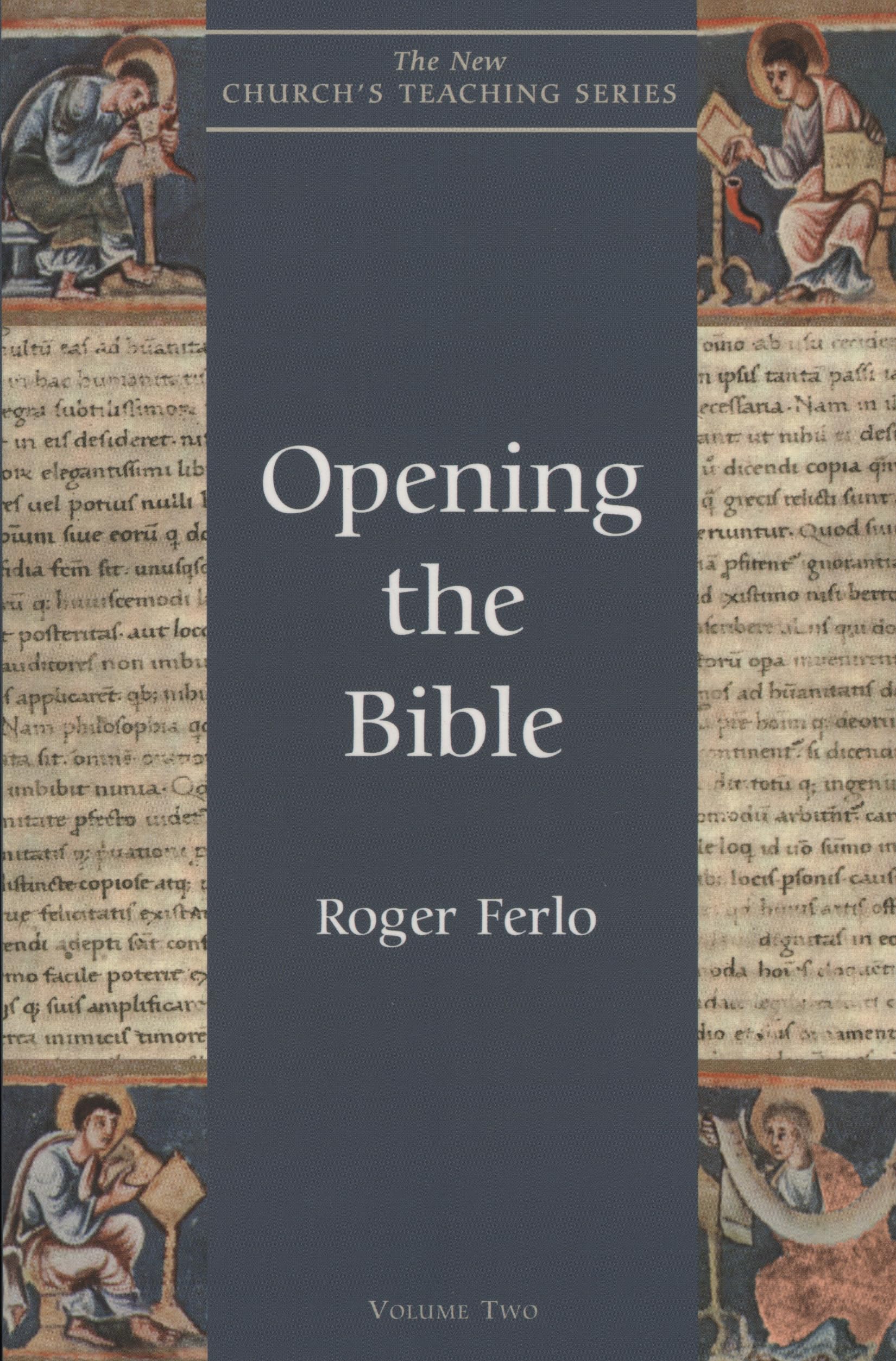 Opening the Bible (The New Church's Teaching Series, V. 2) Religion & Esotericism