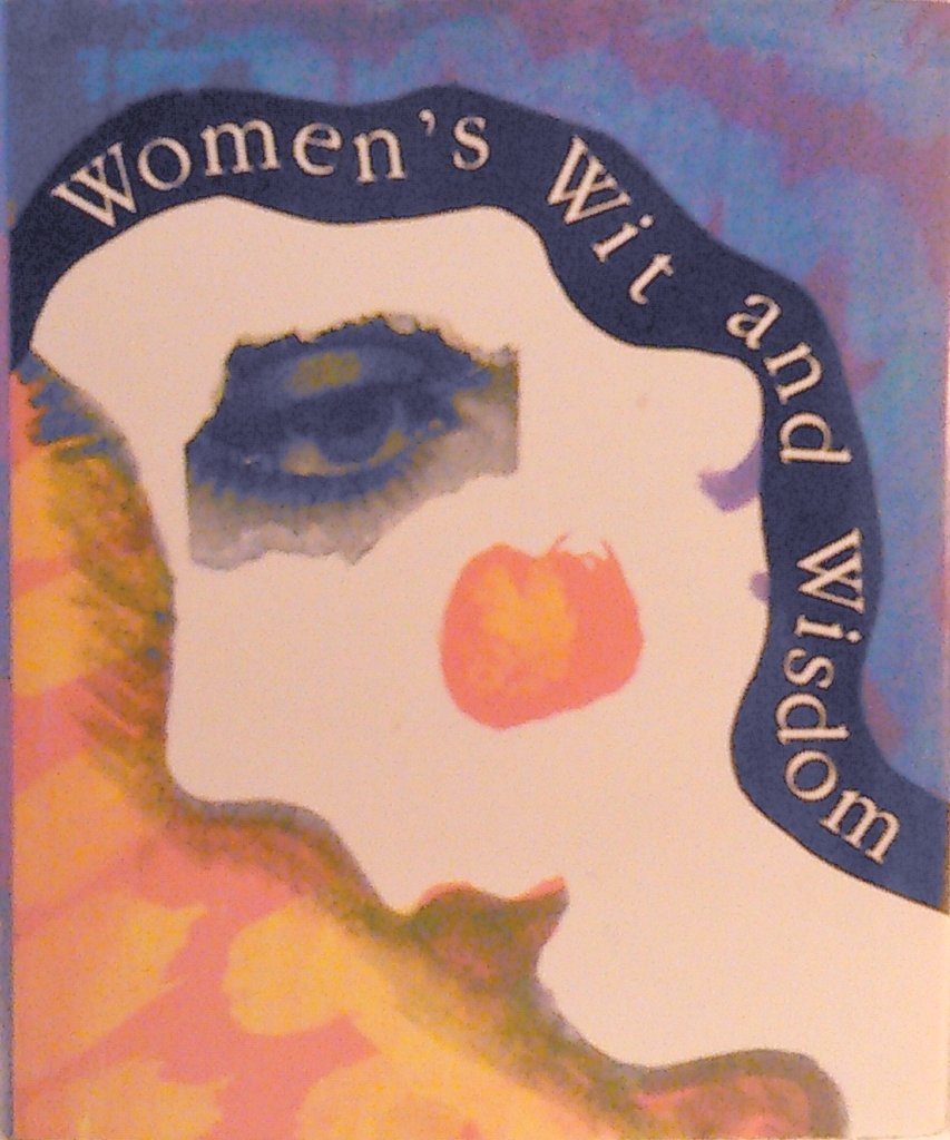 Women's Wit And Wisdom (Miniature Editions) Social Sciences