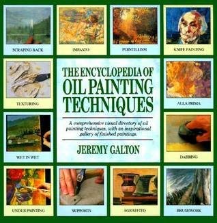 Encyclopedia of Oil Painting Techniques Film, Art & Culture