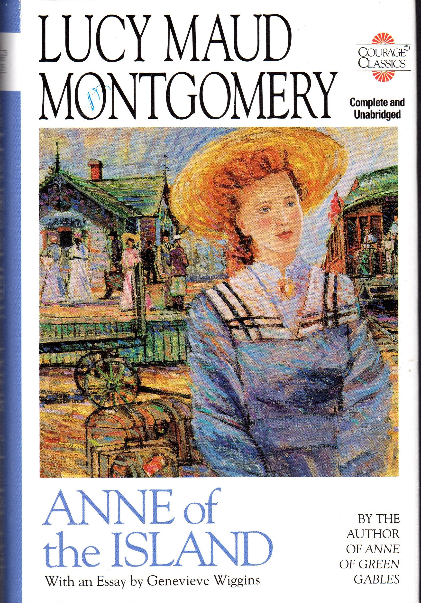 Anne of the Island (Courage Classics) Classics