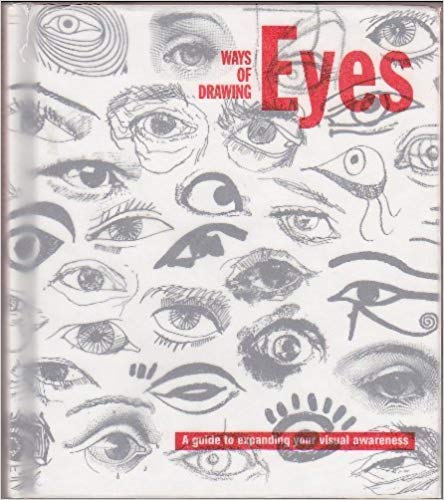 Ways of Drawing Eyes: A Guide to Expanding Your Visual Awareness Film, Art & Culture