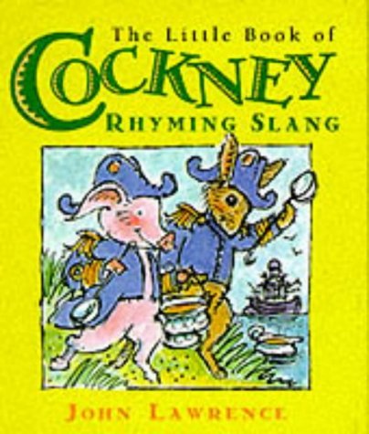 The Little Book Of Cockney Rhyming Slang Leisure, Home & Garden