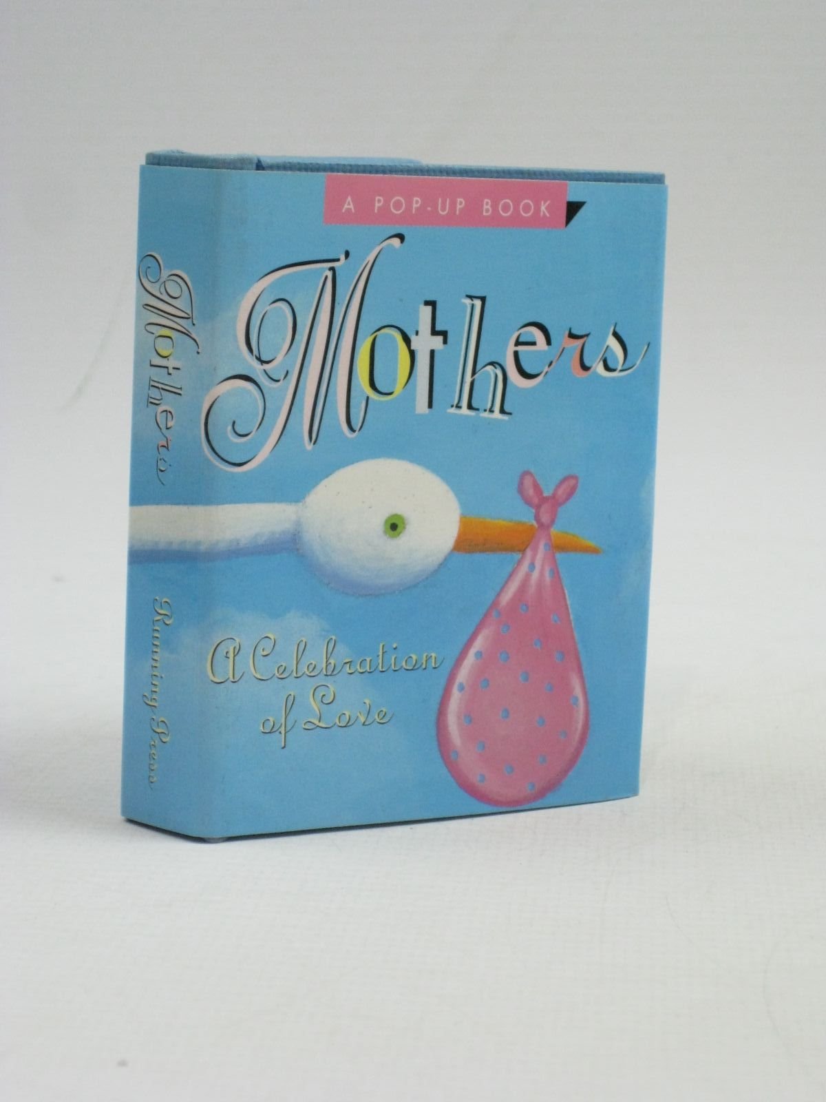 Mothers: A Celebration of Love (Miniature Pop-up Books) book