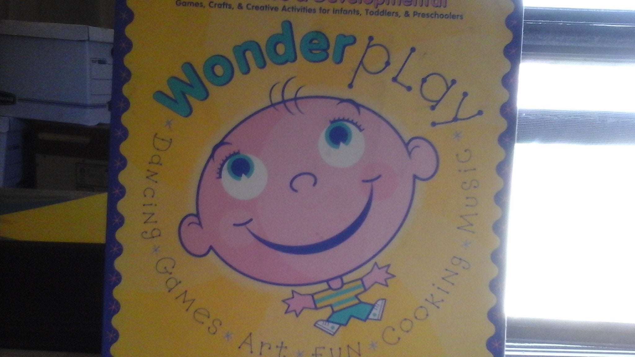 Wonderplay: Interactive & Developmental Games, Crafts, & Creative Activities for Infants, Toddlers, & Preschoolers Hobbies & Crafts