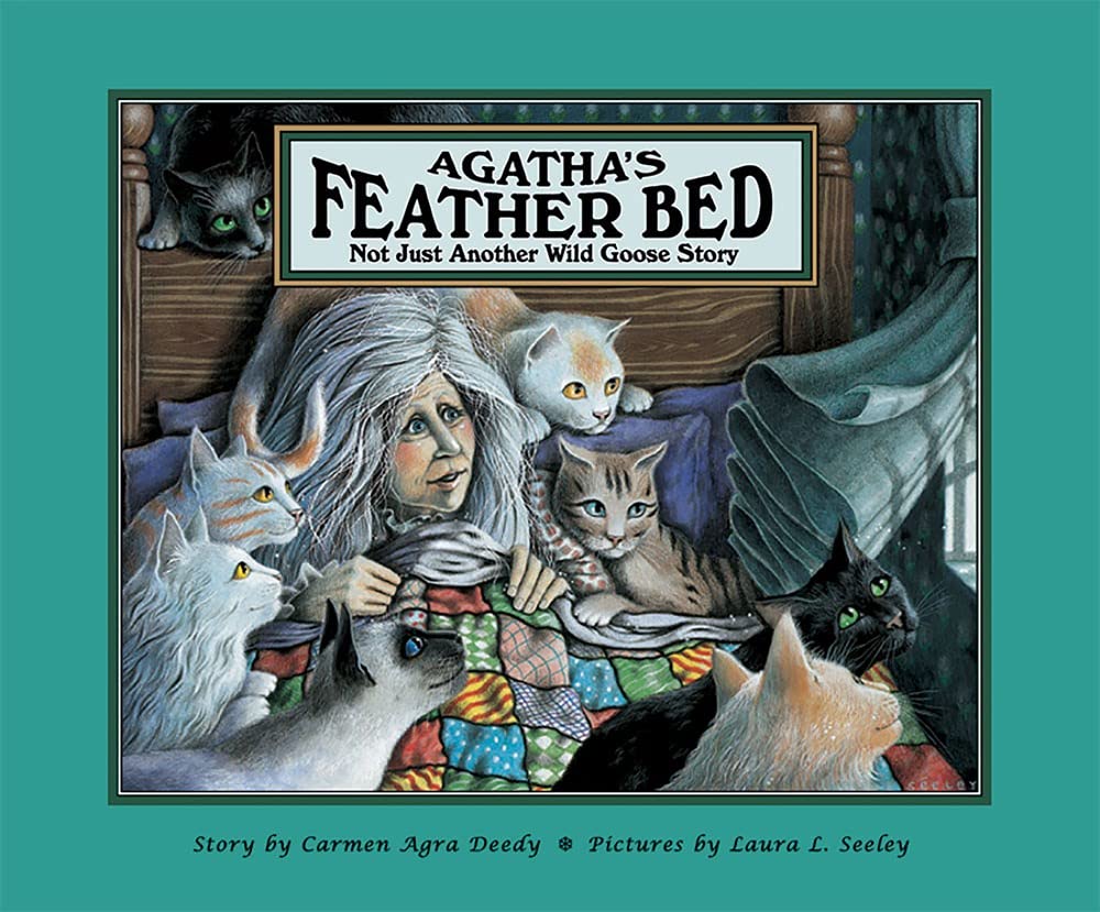 Agatha's Feather Bed: Not Just Another Wild Goose Story book
