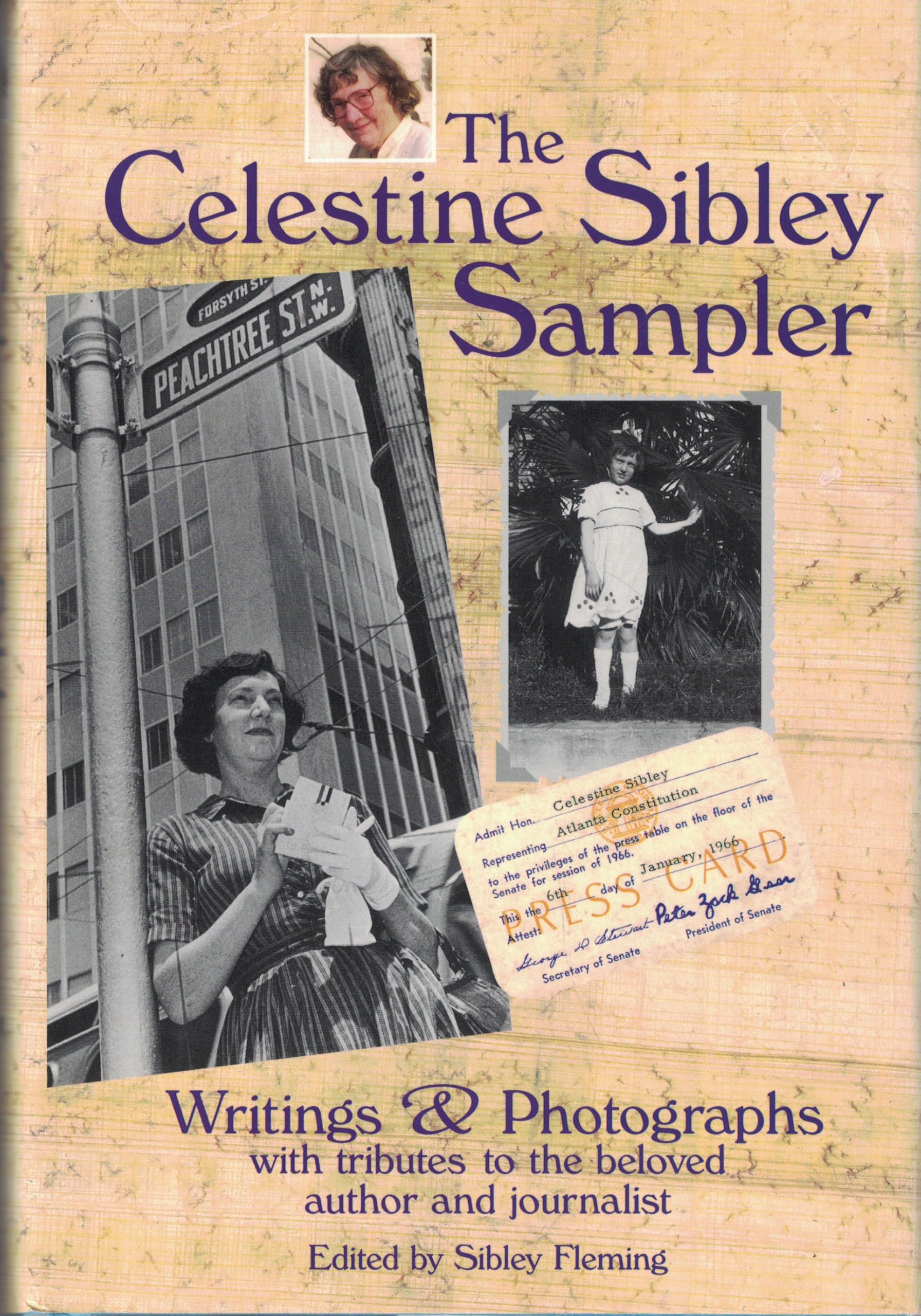 The Celestine Sibley Sampler: Writings & Photographs With Tributes to the Beloved Author and Journalist book
