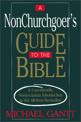 A Nonchurchgoer's Guide to the Bible book