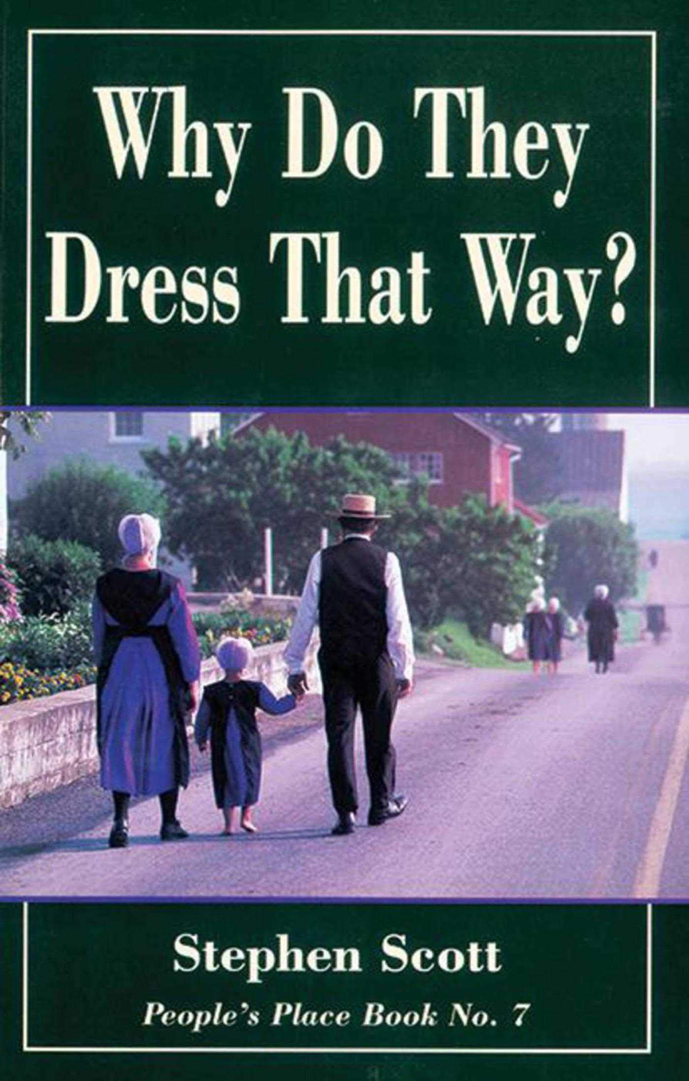 Why Do They Dress That Way?: People's Place Book No. 7 (Rev Ed) (People's Place Book, No 7) Social Sciences