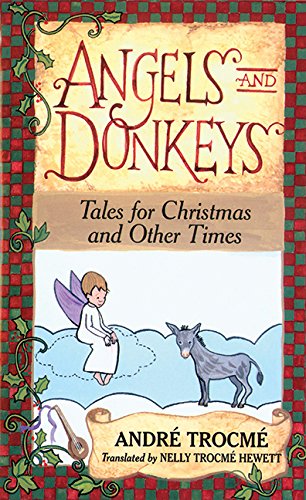 Angels and Donkeys: Tales for Christmas and Other Times book