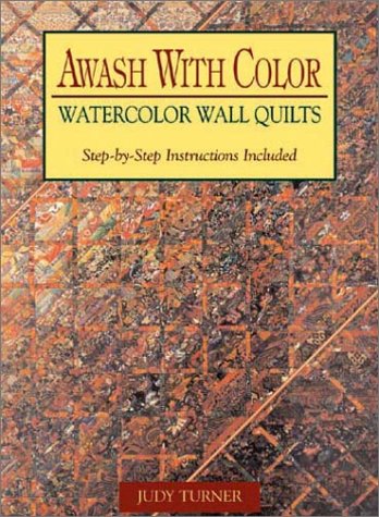 Awash With Color: Watercolor Wall Quilts Hobbies & Crafts