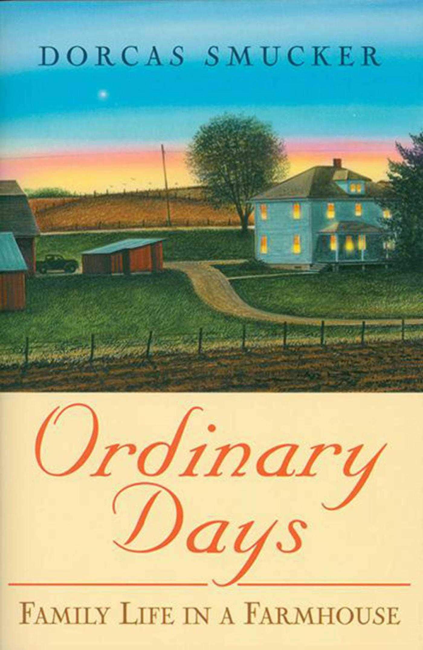 Ordinary Days: Family Life In A Farmhouse Social Sciences