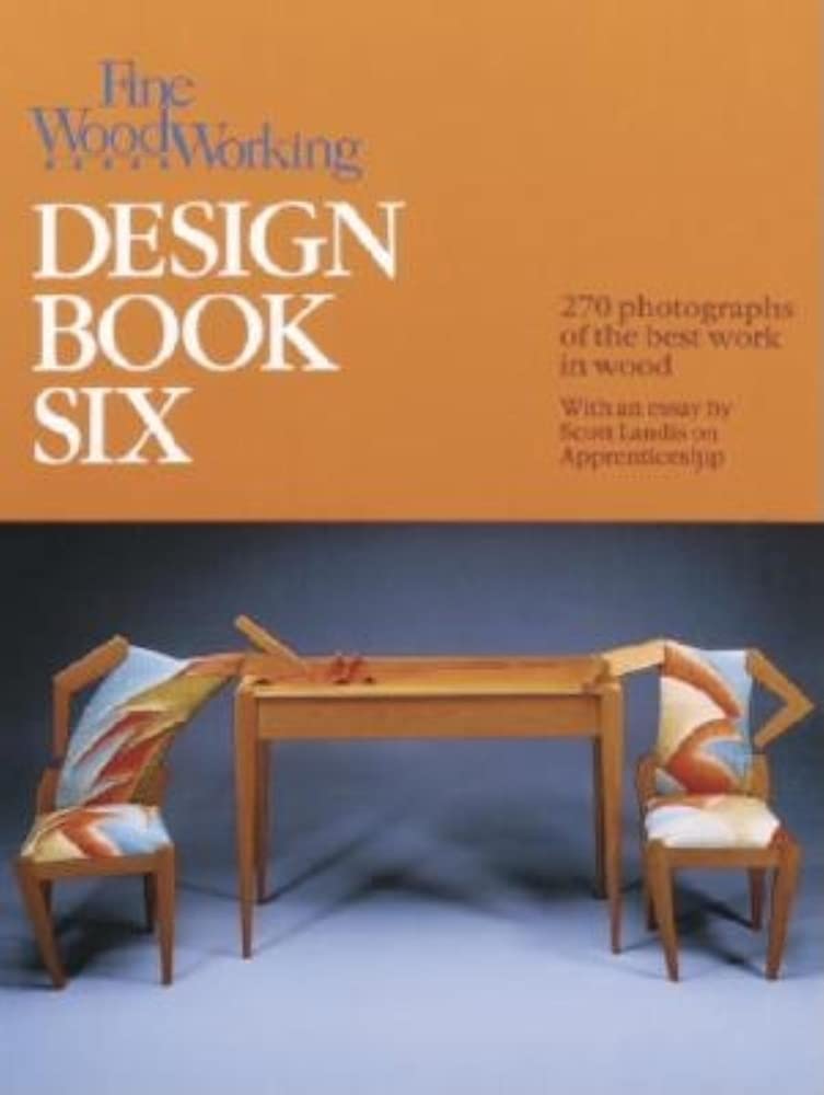 Fine Woodworking Design Book Six: 266 Photographs of the Best Work in Wood Hobbies & Crafts