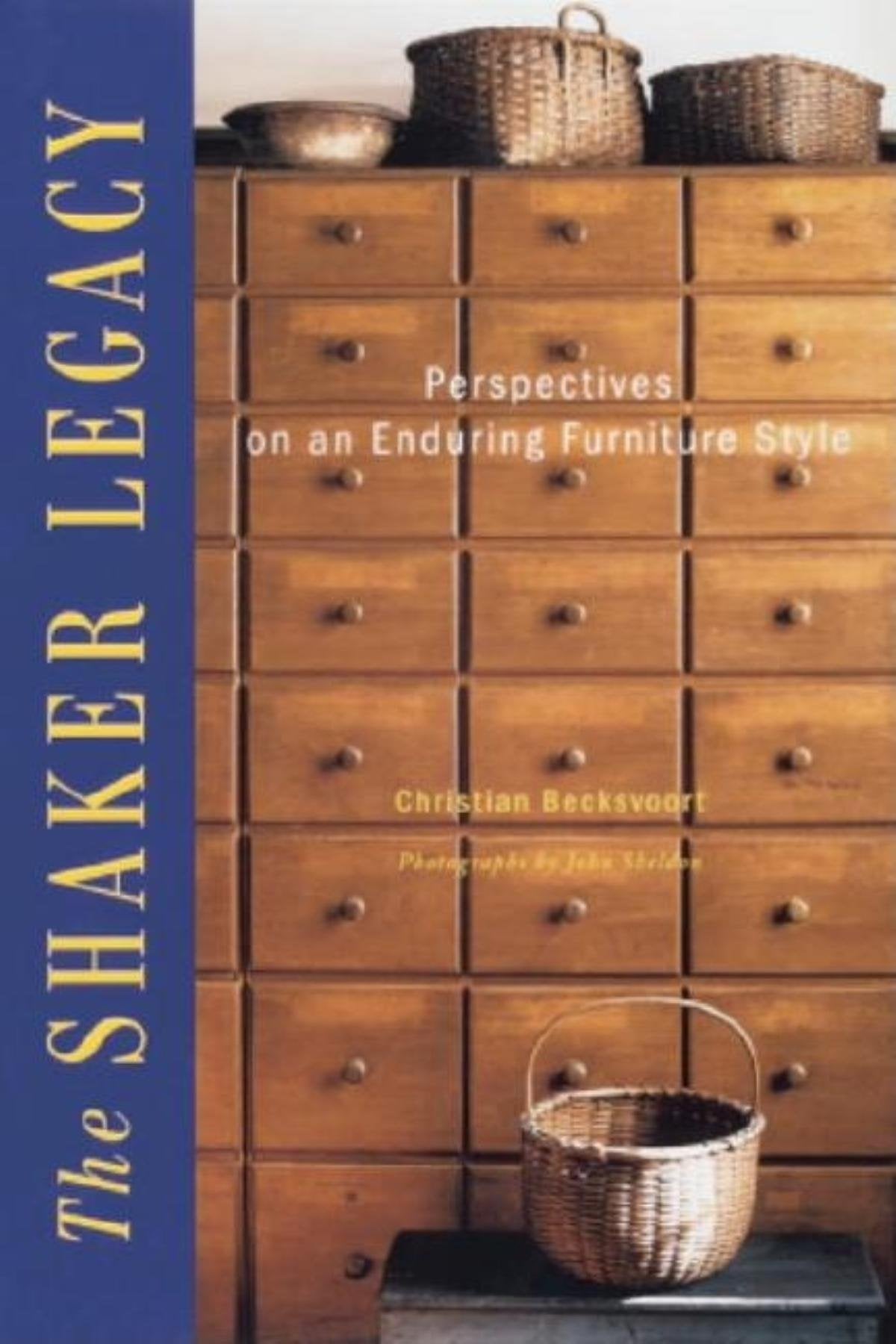 The Shaker Legacy: Perspectives on an Enduring Furniture Style Hobbies & Crafts