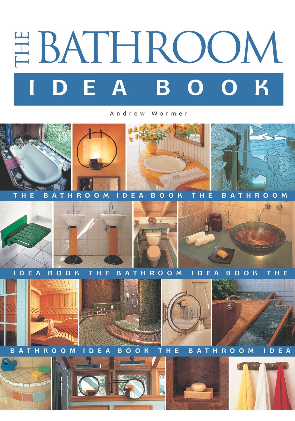 The Bathroom Idea Book (Idea Book Series) Hobbies & Crafts