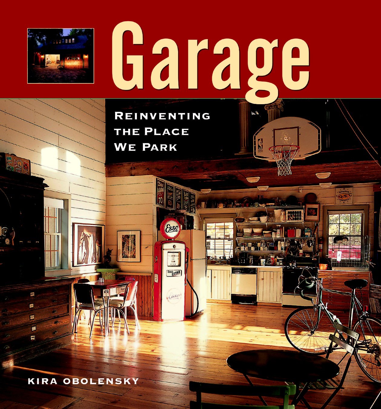 Garage: Reinventing the Place We Park Hobbies & Crafts