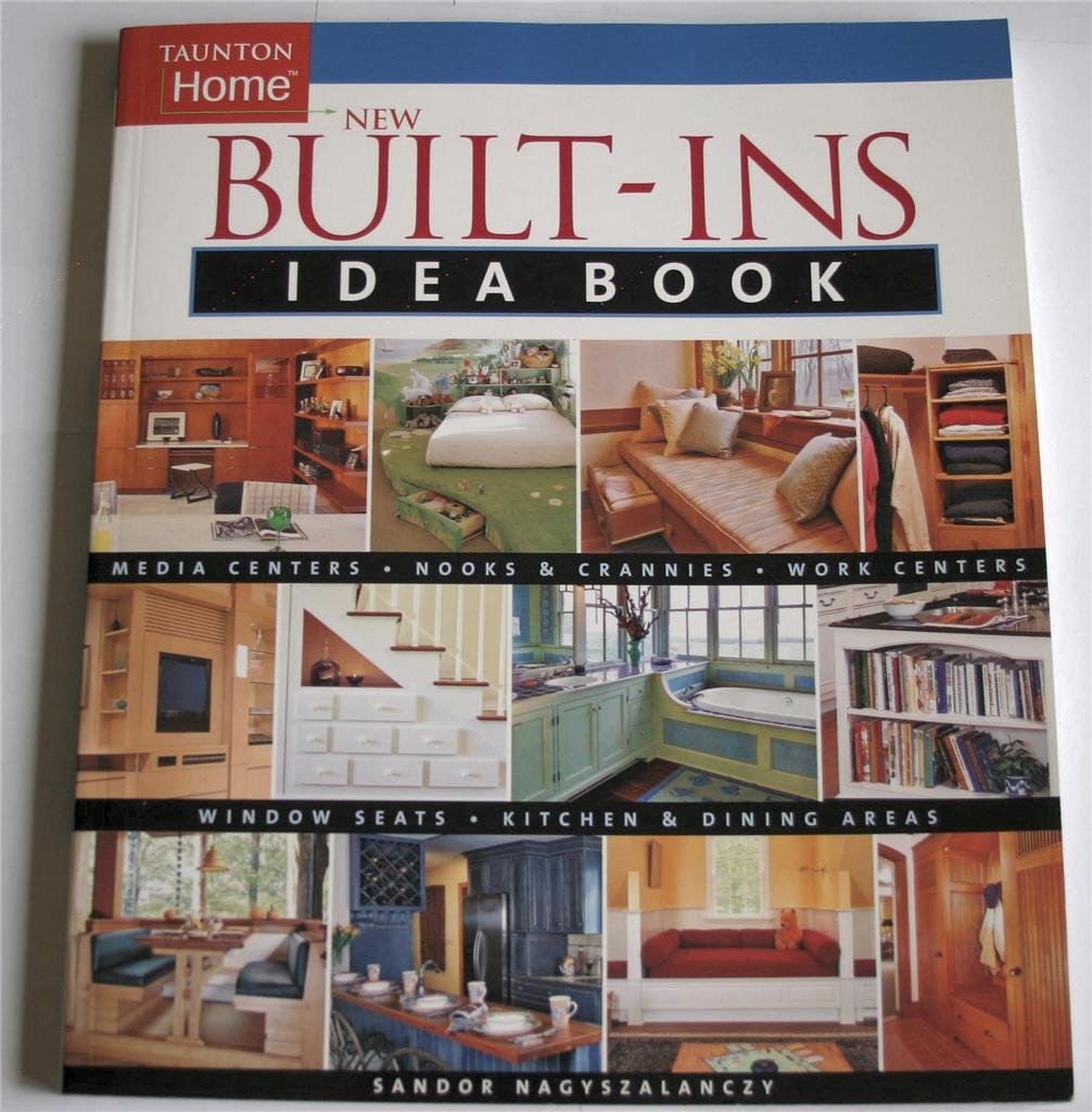 New Built-Ins Idea Book (Taunton's Idea Book Series) Hobbies & Crafts