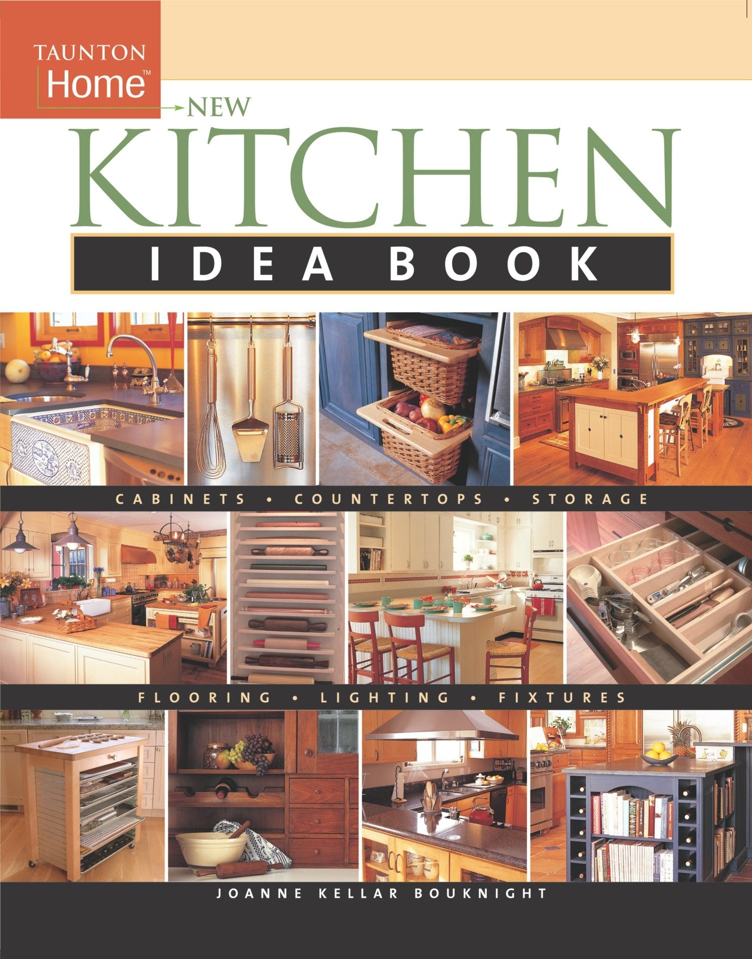New Kitchen Idea Book: Taunton Home (Tauton's Idea Book Series) Hobbies & Crafts