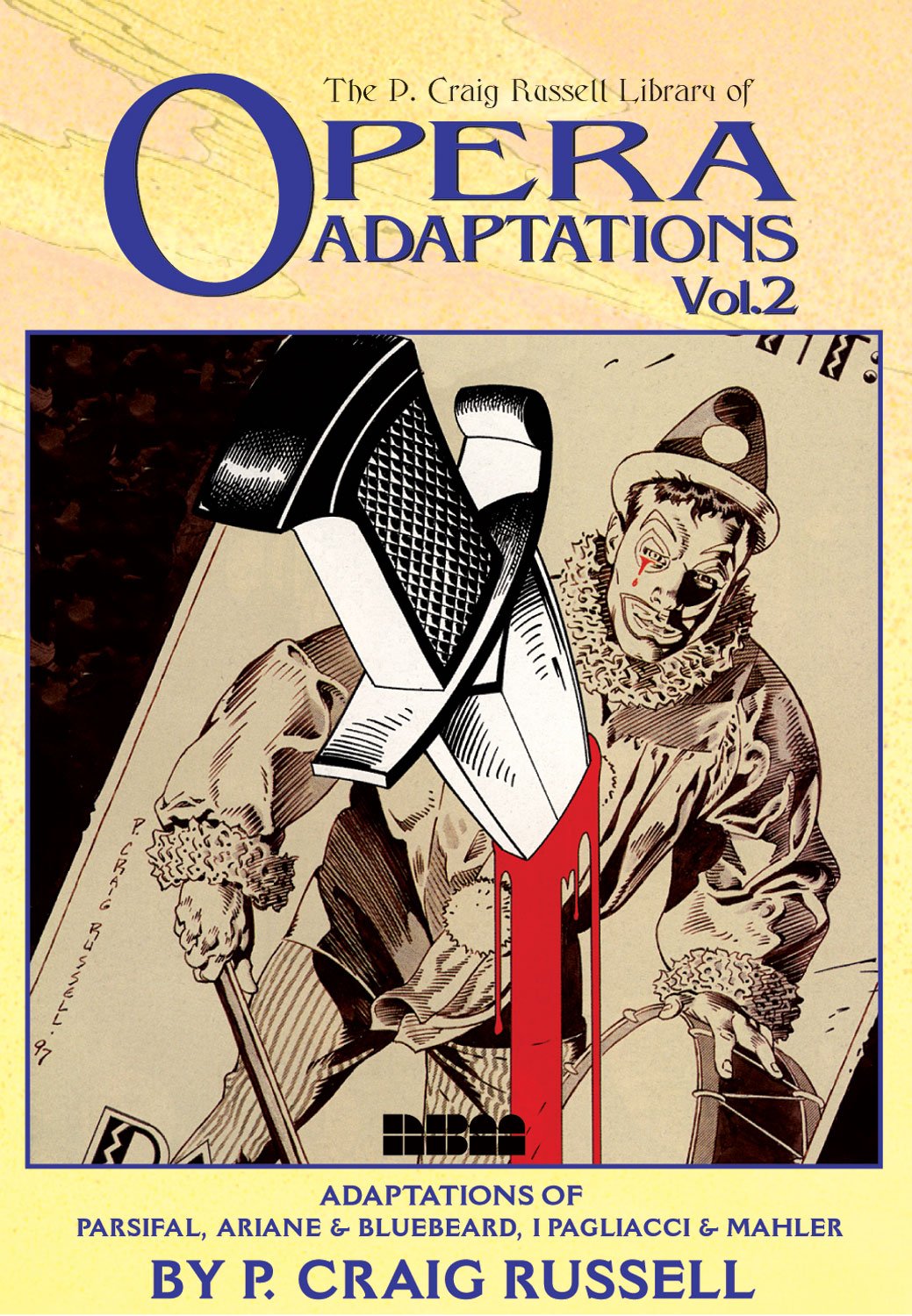 The P. Craig Russell Library of Opera Adaptations: Vol. 2: Adaptations of Parsifal, Ariane & Bluebeard, I Pagliacci & Songs by Mahler Manga