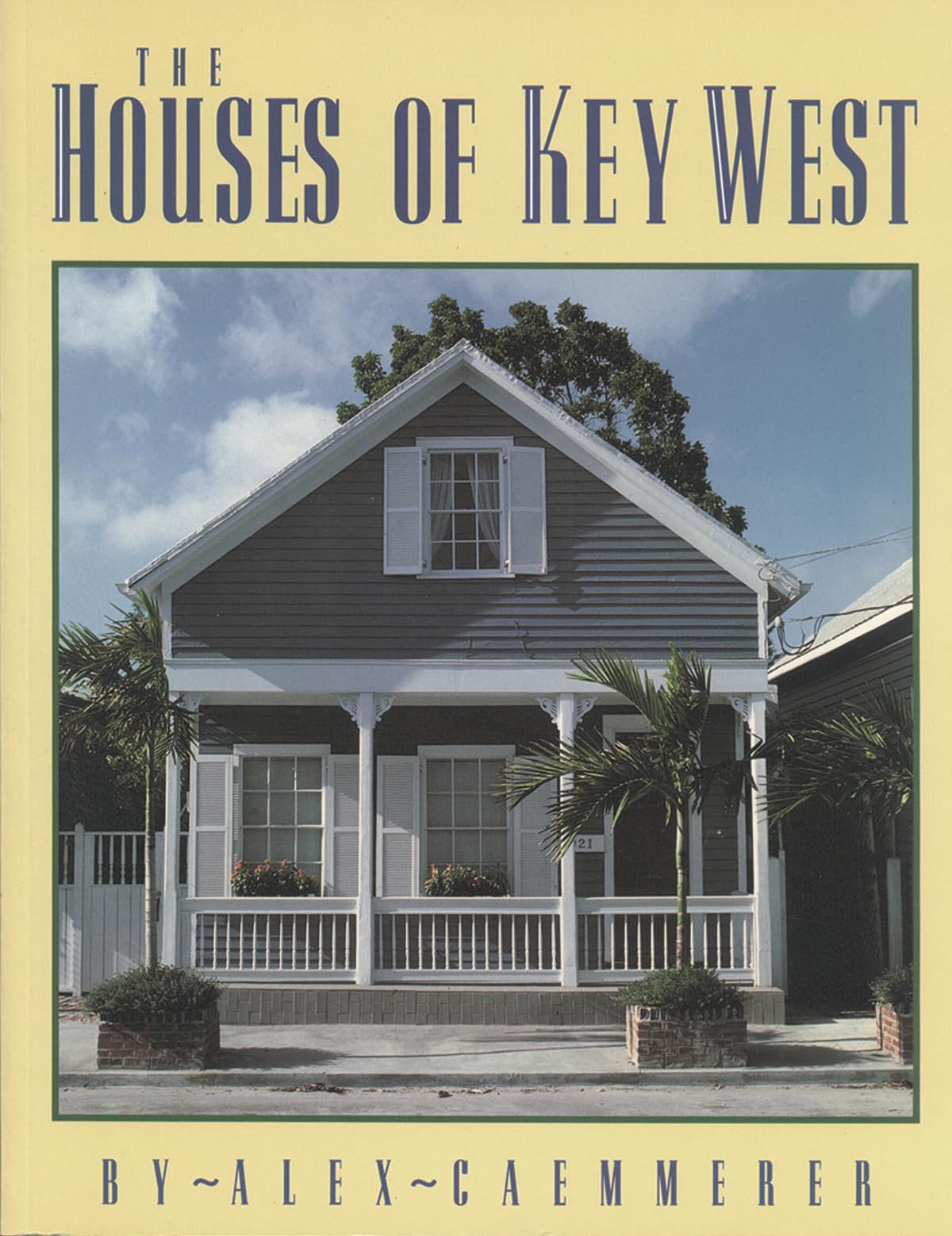 The Houses of Key West Architecture