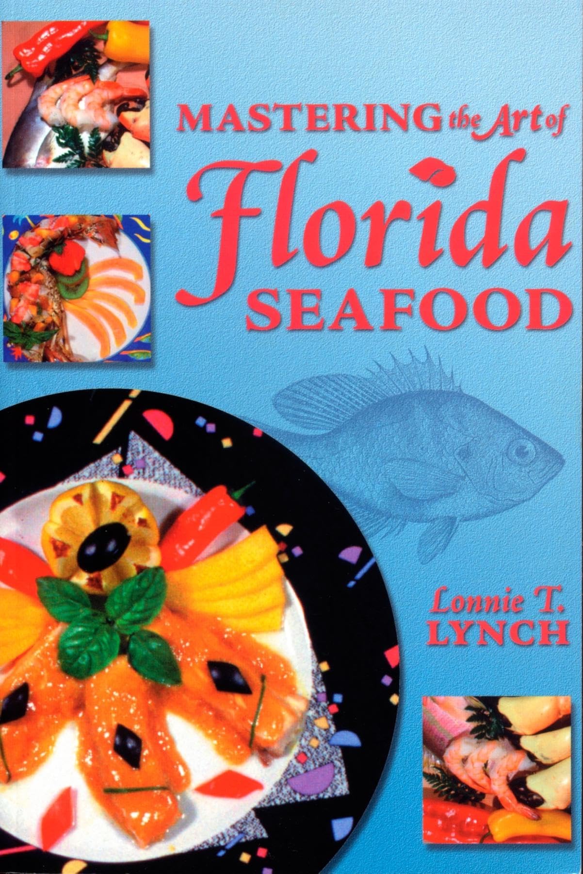 Mastering the Art of Florida Seafood Leisure, Home & Garden