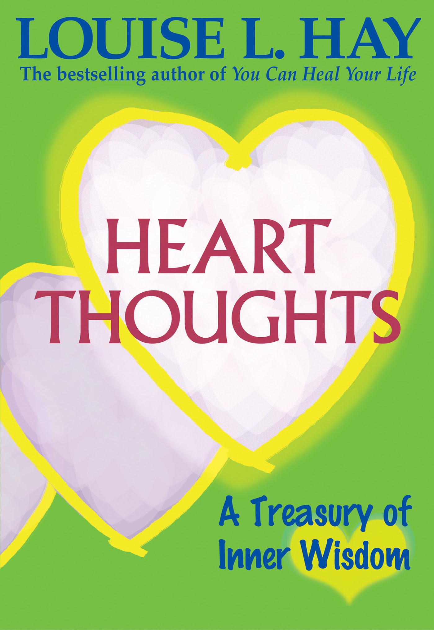 Heart Thoughts: A Treasury of Inner Wisdom Business, Finance & Career