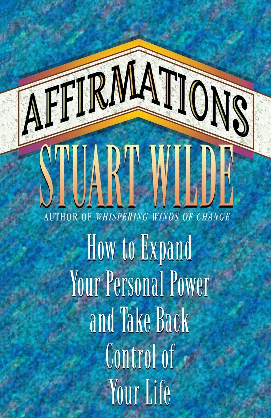 Affirmations: How To Expand Your Personal Power And Take Back Control Of Your Life Lifestyle