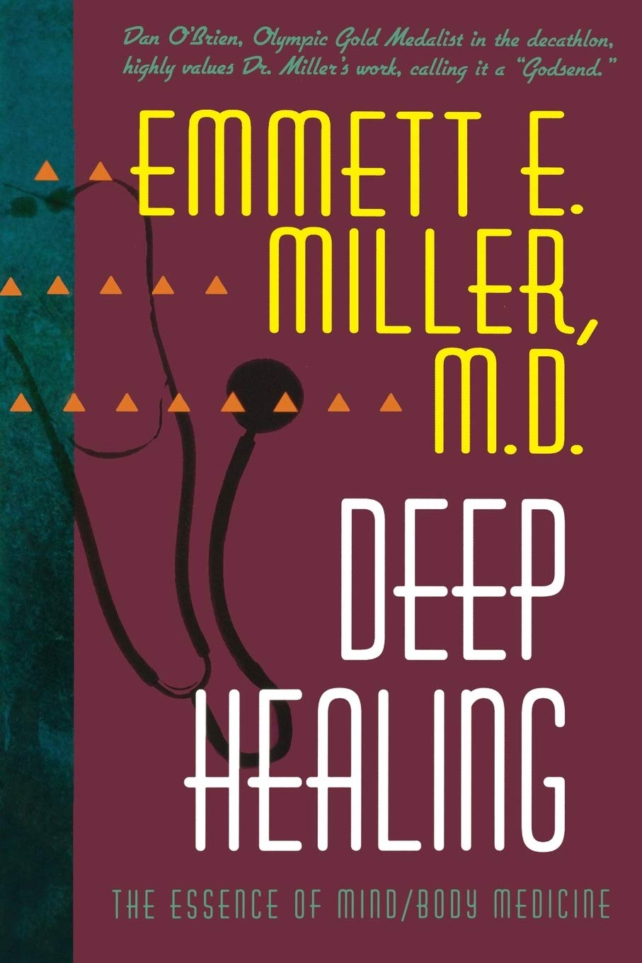 Deep Healing: The Essence of Mind/Body Medicine Medicine