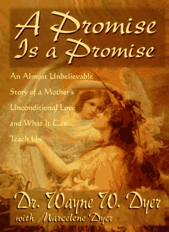 A Promise Is a Promise: An Almost Unbelievable Story of a Mother's Unconditional Love and What It Can Teach Us Religion & Esotericism