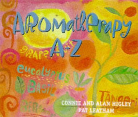 Aromatherapy A-Z (Hay House Lifestyles) Health, Nutrition & Fitness