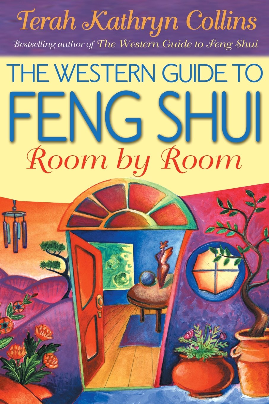 The Western Guide to Feng Shui--Room by Room Self-help