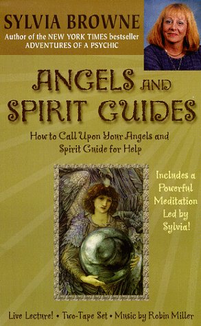 Angels and Spirit Guides: How to Call upon Your Angels and Spirit Guide for Help book