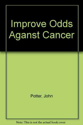 How to Improve Your Odds Against Cancer Books