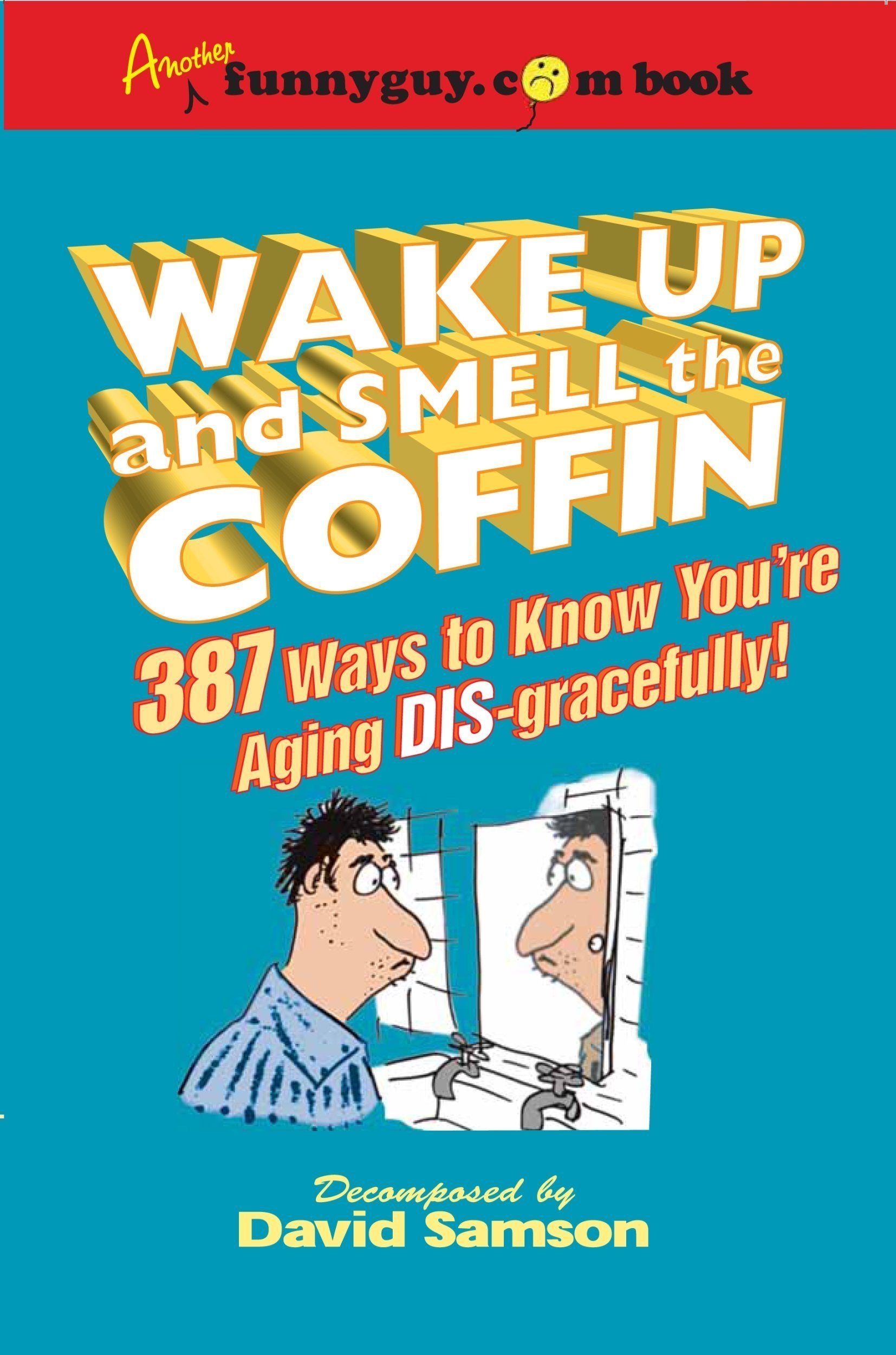 10 Ways to Lose 10 Pounds Fast: 387 Ways to Know You're Aging DIS-Gracefully! Health, Nutrition & Fitness